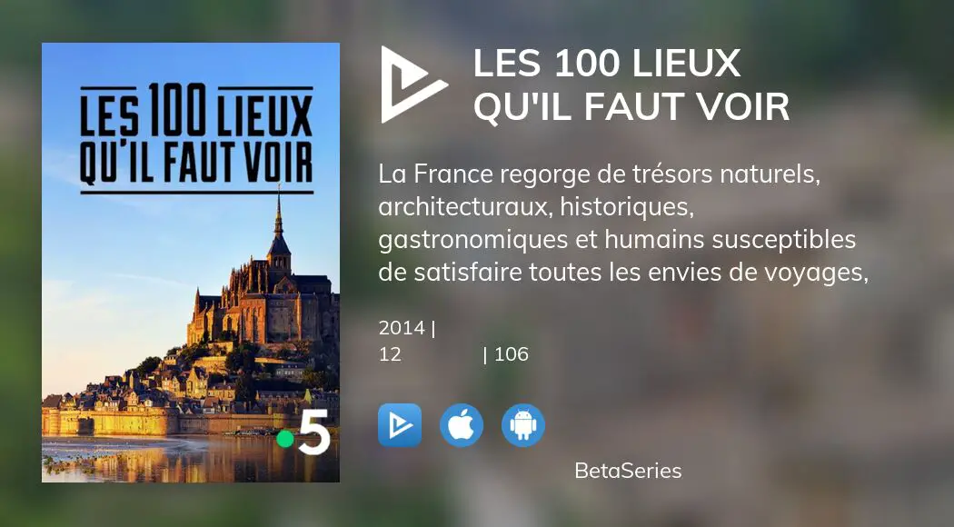 Де дивитися серіал Les 100 lieux qu'il faut voir онлайн?