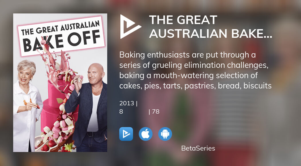 Дивіться трансляцію The Great Australian Bake Off